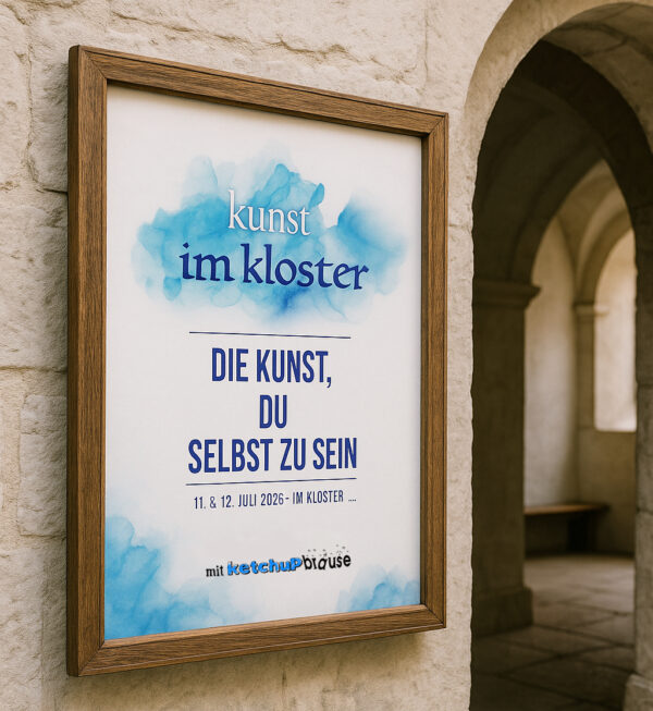 11. & 12.07.2026: Kunst im Kloster - Die Kunst, du selbst zu sein